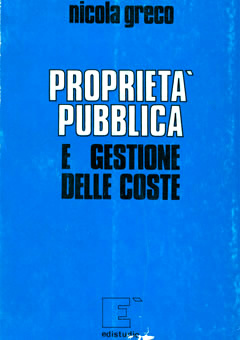 ProprietÃ  pubblica e gestione delle coste - Nicola Greco