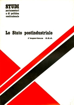 Lo Stato postindustriale: lÂ´esperienza U.S.A. - Aa.vv.