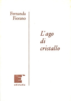 LÂ´ago di cristallo - F. Fiorano