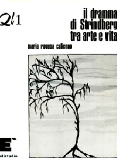 Il dramma di Strindberg tra arte e vita - M. Ragusa Calienno